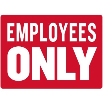Employees Only Sign